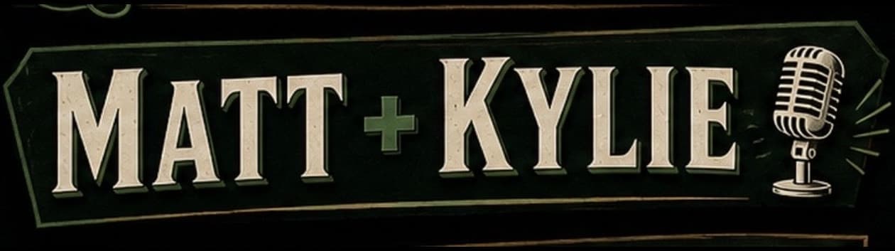 Matt + Kylie